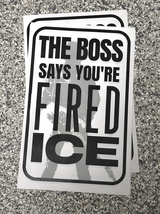 The Boss Says You’re Fired — 11×17 Protest Poster (Inspired by Bruce Springsteen)